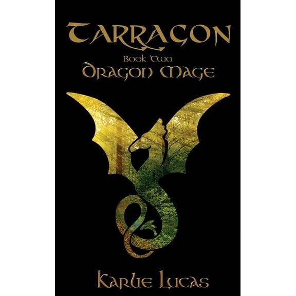 Tarragon Tarragon: Dragon Mage, Book 2, (Hardcover)