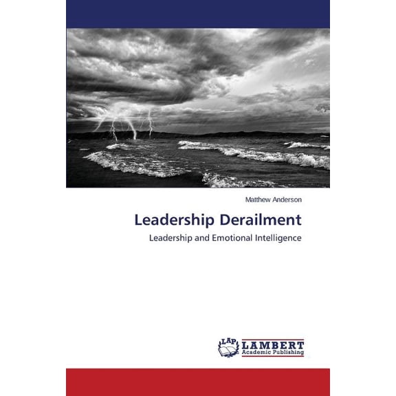 Leadership Derailment (Paperback)