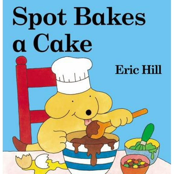 Pre-Owned Spot Bakes a Cake (Board book) 0399240136 9780399240133