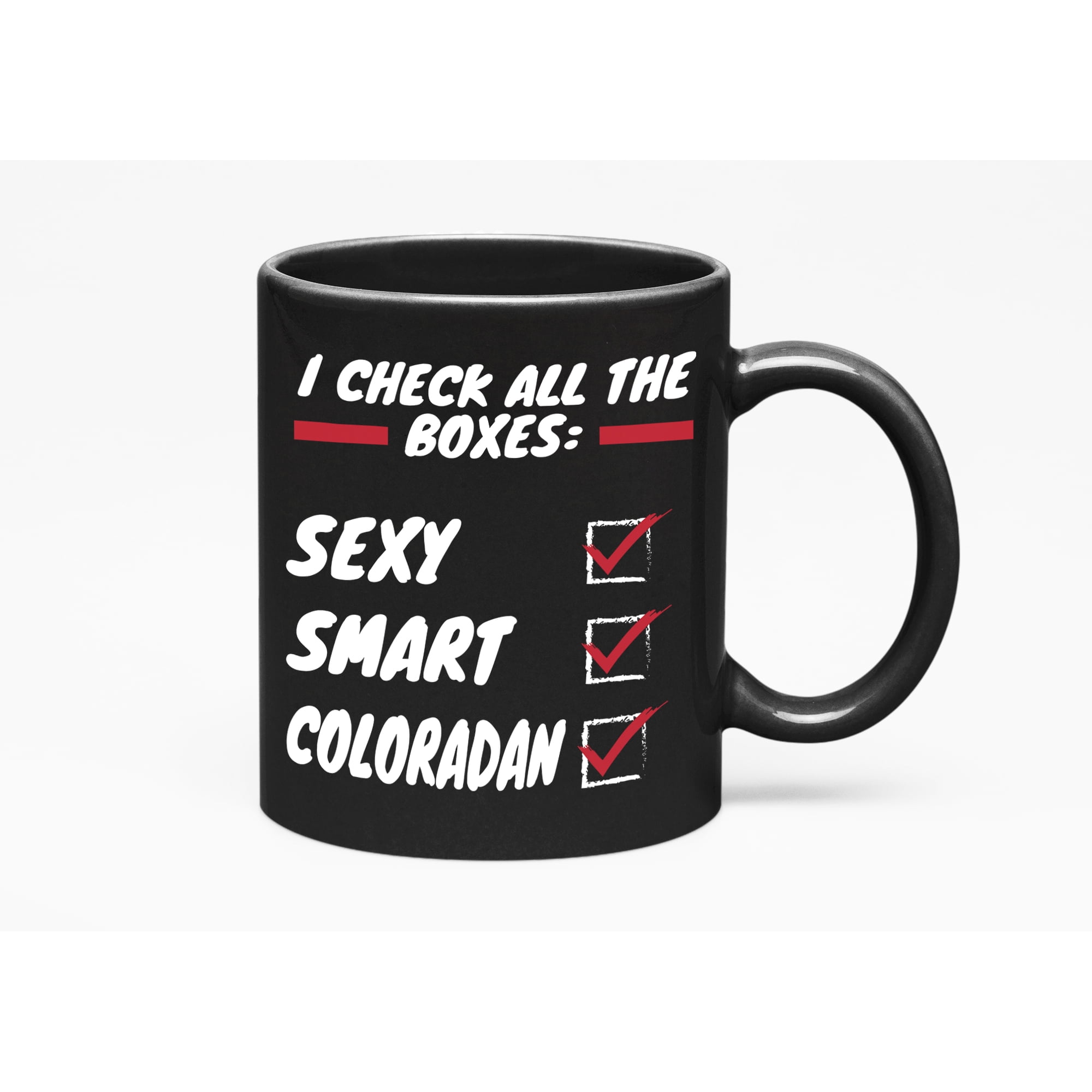 Sexy Smart Coloradan Print Cup or Colorado Home Decor, Black 11oz Ceramic Mug