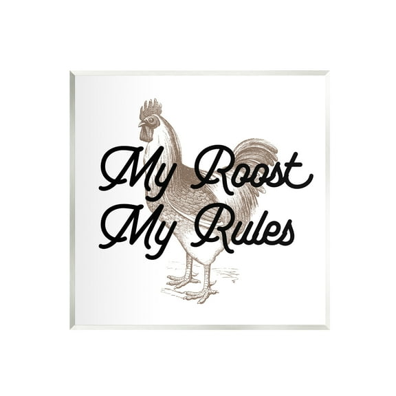 Stupell My Roost & Rules Farmhouse Humor Animals & Insects Painting Wall Plaque Unframed Art Print Wall Art