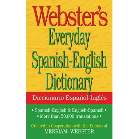 Webster's Everyday Spanish-English Dictionary (The Best Spanish Dictionary)