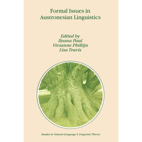 Studies in Natural Language and Linguist Formal Issues in Austronesian Linguistics, Book 49, (Paperback)