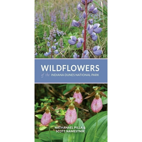 Wildflowers of the Indiana Dunes National Park, (Paperback)