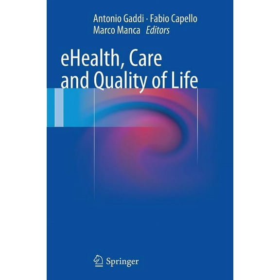 Ehealth, Care and Quality of Life, (Paperback)