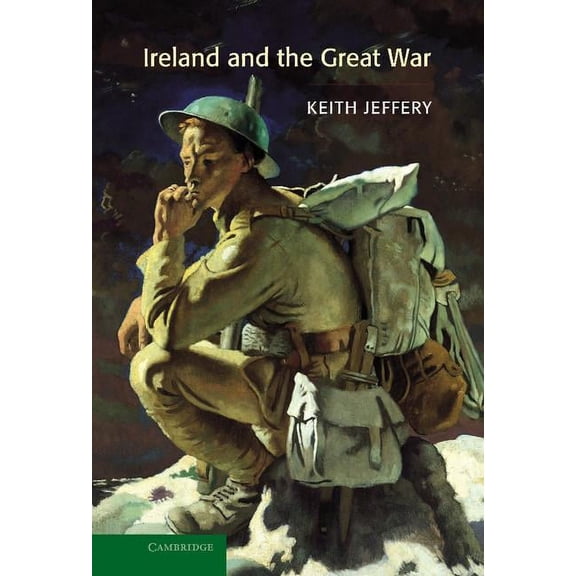 Ireland and the Great War, (Hardcover)