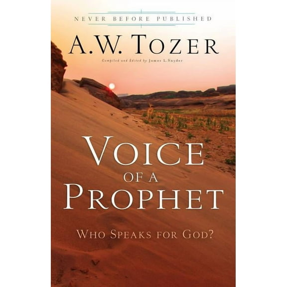Voice of a Prophet: Who Speaks for God?, (Paperback)