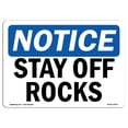thumbnail image 1 of OSHA Notice Sign - Stay Off Rocks | Aluminum Sign | Protect Your Business, Construction Site, Warehouse & Shop Area |  Made in the USA, 24" X 18" Aluminum, 1 of 1