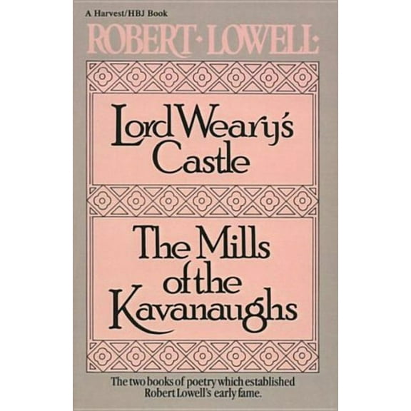 Harvest/HBJ Book Lord Weary's Castle: The Mills of the Kavanaughs, (Paperback)