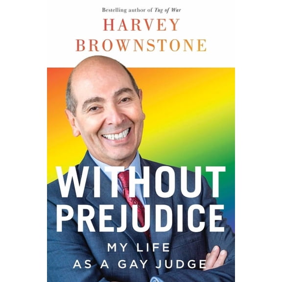 Without Prejudice: My Life as a Gay Judge, (Paperback)