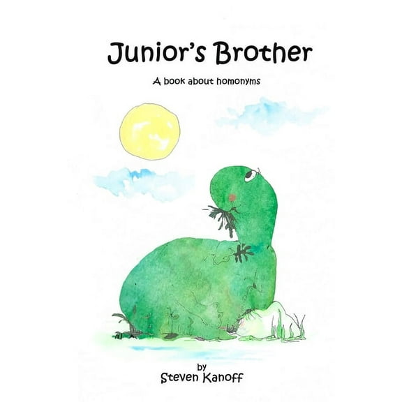 Junior's Brother: A book about homonyms (Paperback)