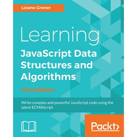 Learning JavaScript Data Structures and Algorithms - (Best Way To Learn Data Structures And Algorithms)