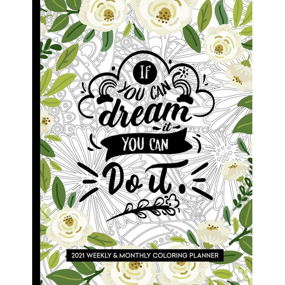 If You Can Dream It You Can Do It: Weekly and Monthly Planner 2021 for Women Inspirational (Paperback)