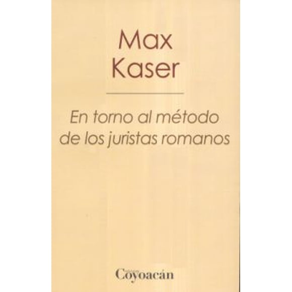 En torno al metodo de los juristas romanos