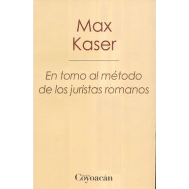 En torno al metodo de los juristas romanos