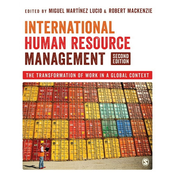 International Human Resource Management: The Transformation of Work in a Global Context, (Paperback)