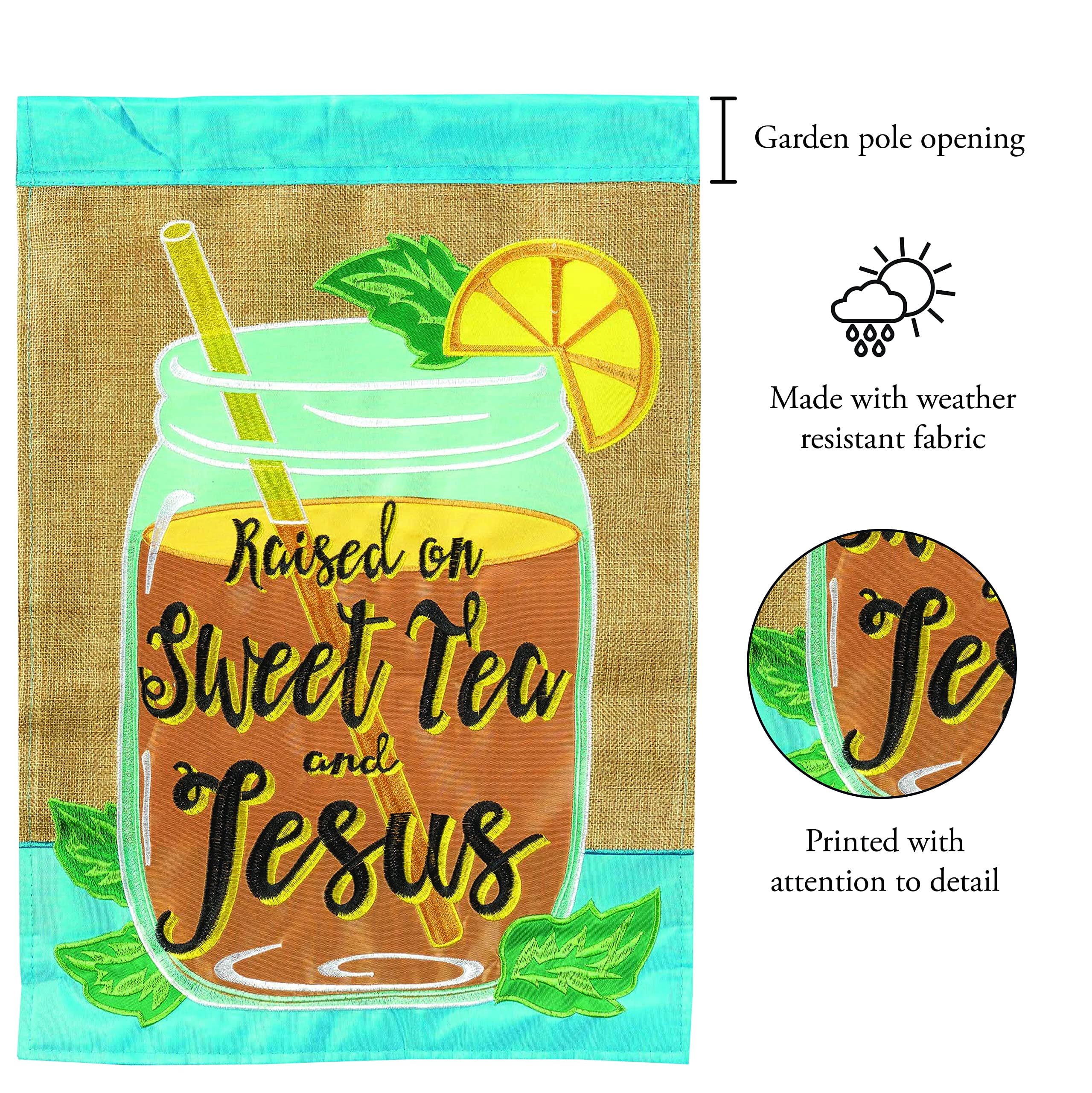 Magnolia Garden Raised Sweet Tea and Jesus 13 x 19 Poly Burlap Outdoor Hanging Flag