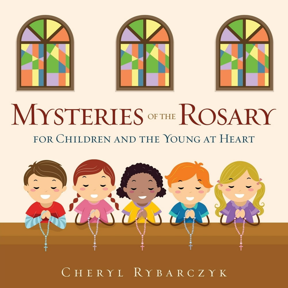 Mysteries of the Rosary for Children and the Young at Heart (Paperback