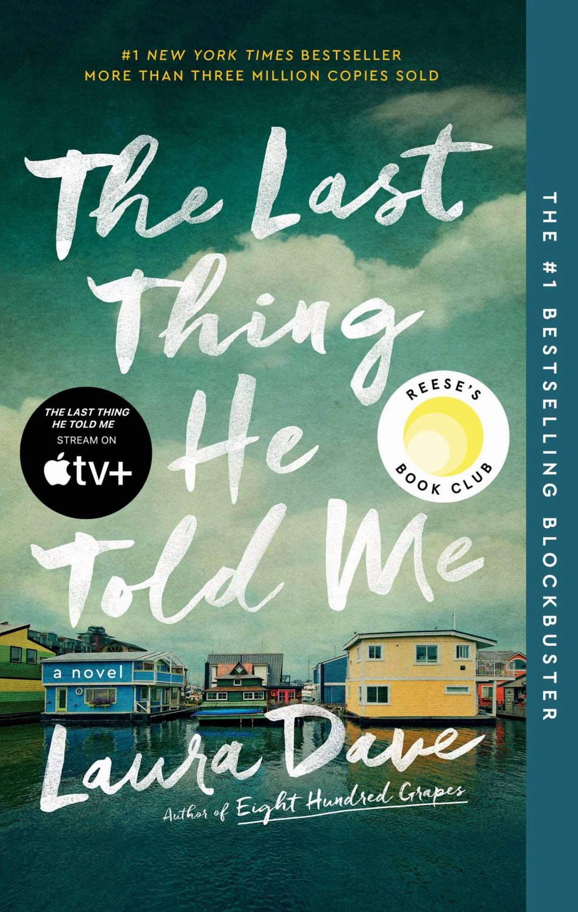 The Last Thing He Told Me: A Reese Witherspoon Book Club Pick (Paperback)