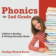 Phonics for 2Nd Grade: Children's Reading & Writing Education Books (Paperback)