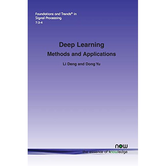 Pre-Owned Deep Learning: Methods and Applications (Foundations and Trends(r) in Signal Processing), 9781601988140, 1601988141, Paperback,