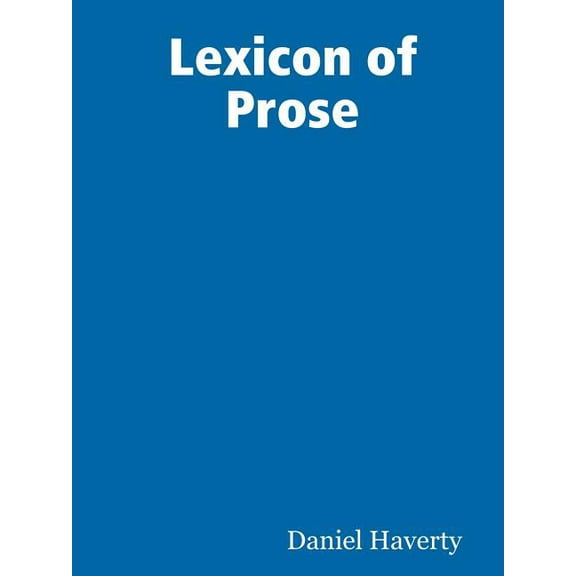Lexicon of Prose, (Paperback)