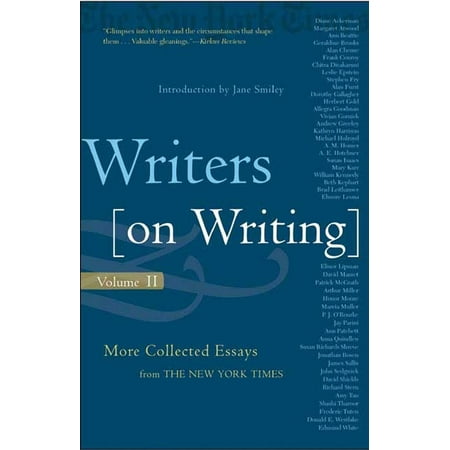 Writers on Writing, Volume II : More Collected Essays from The New York (Best Essay Writers Of All Time)