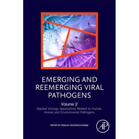 Pre-Owned Emerging and Reemerging Viral Pathogens: Volume 2: Applied Virology Approaches Related to Human, Animal and Environmenta, (Paperback)