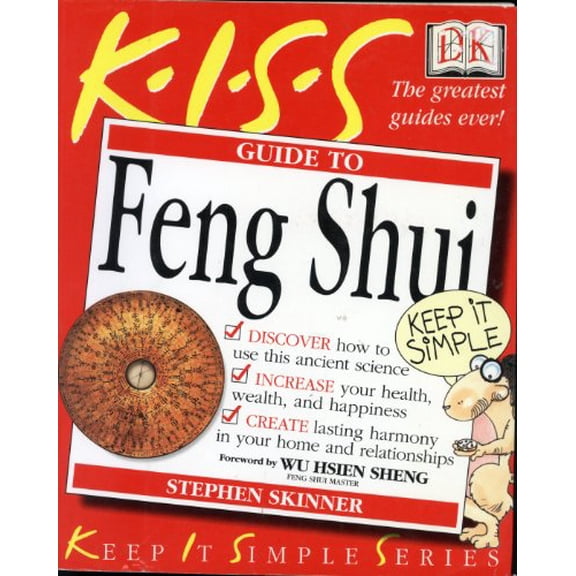Pre-Owned KISS Guide to Feng Shui (Keep It Simple Series), 9780789481474, 0789481472, Paperback, First Edition edition