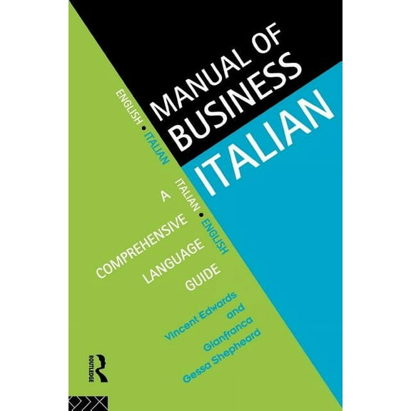 Languages for Business Manual of Business Italian: A Comprehensive Language Guide, (Paperback)