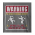 thumbnail image 2 of 9 Crowns Tees Don't Tell Me How To Do My Job Sign T-Shirt (Unisex Metal, Medium), 2 of 3