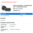 thumbnail image 2 of Coolant Level Sensor - Compatible with 2001 - 2003 BMW 525i Base 2002, 2 of 2
