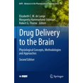 thumbnail image 1 of Drug Delivery to the Brain: Physiological Concepts, Methodologies and Approaches (Volume 33), 1 of 1