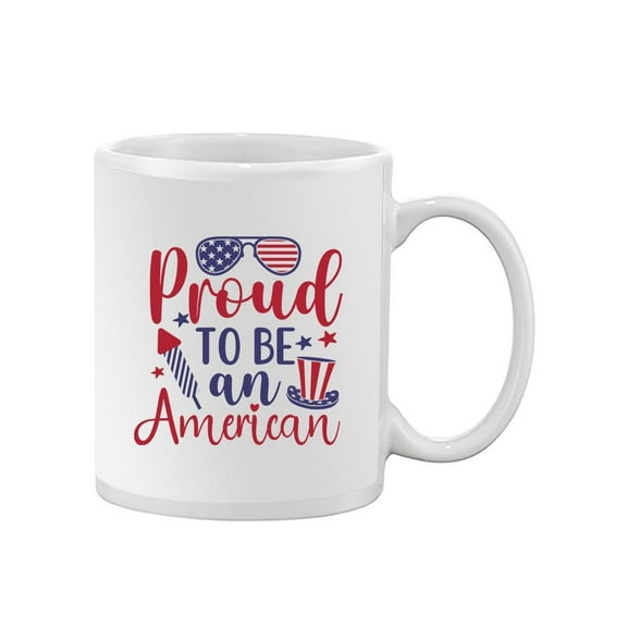 Proud To Be An American Mug - Image by Shutterstock,