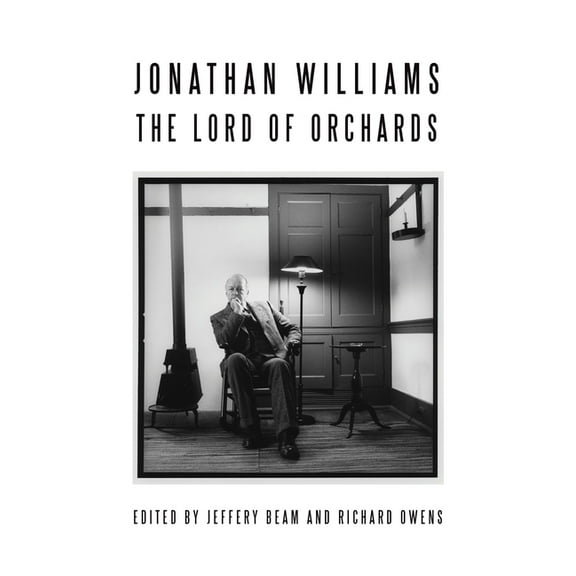 Jonathan Williams: Lord of Orchards, (Paperback)
