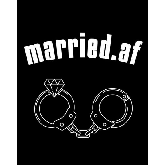 Married.af: Council Marriage Journal - Couple Anniversary Gift For Both - Blank Paperback 8 x 10, 200 Pages (Paperback)