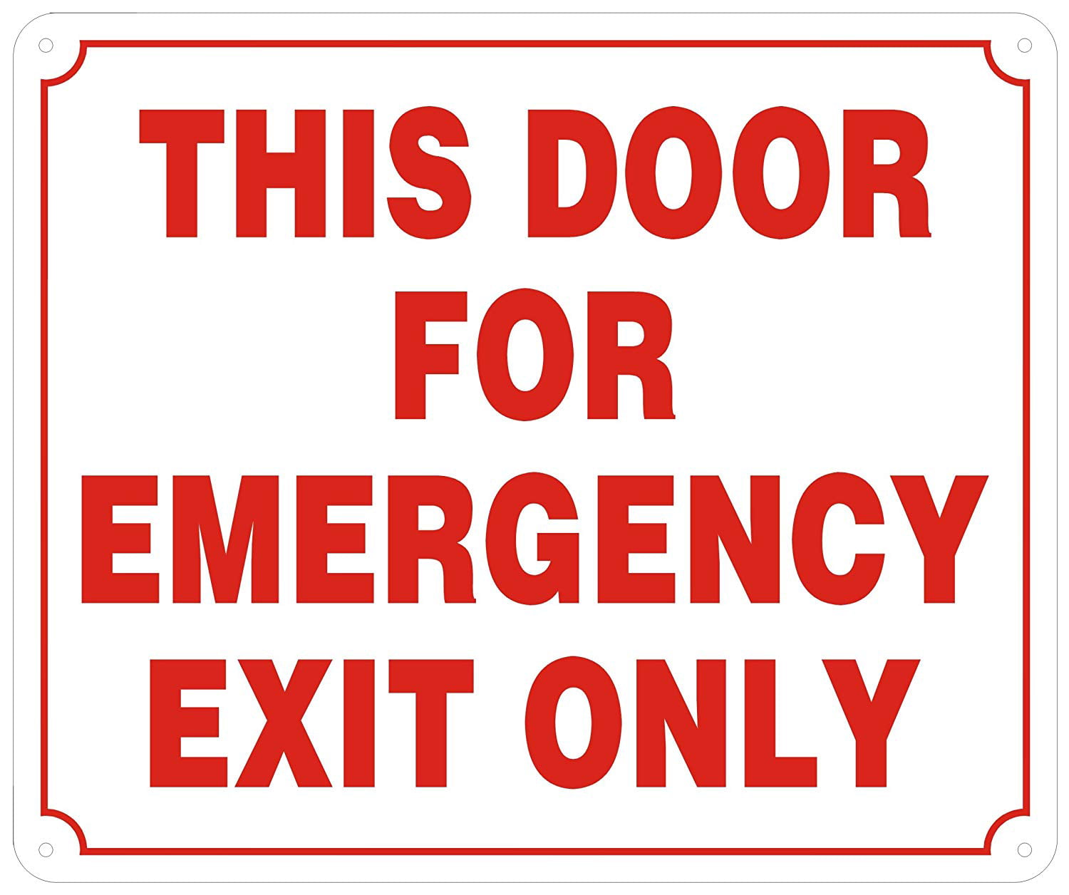 This Door For Emergency Exit Only Sign Reflective Aluminum 5x10