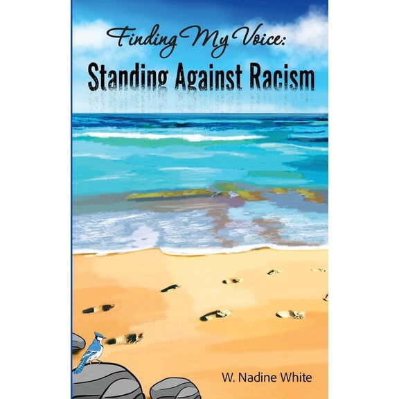 Finding My Voice: Standing Against Racism, (Paperback)