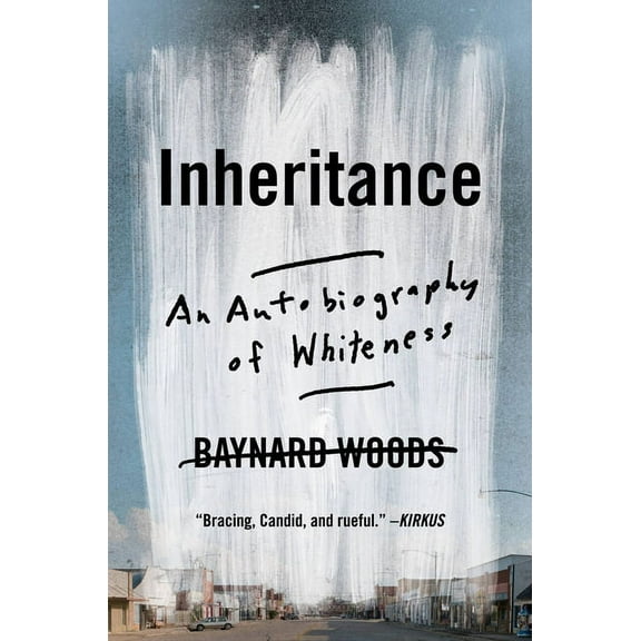 Inheritance: An Autobiography of Whiteness, (Paperback)