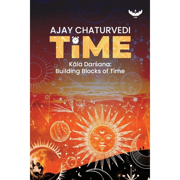 Time - Book 1: Kāla Darśana Building Blocks of Time, (Paperback)