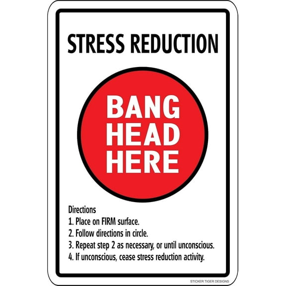Sticker Tiger Stress Reduction Bang Head Here 12" x 8" Aluminum Metal Novelty Sign Red, White, Black