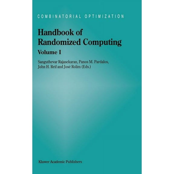 Combinatorial Optimization Handbook of Randomized Computing: Volume I/II, Book 9, (Hardcover)