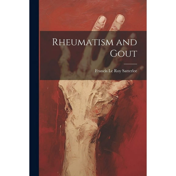 Rheumatism and Gout (Paperback)