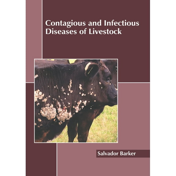 Contagious and Infectious Diseases of Livestock, (Hardcover)