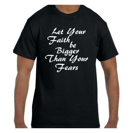 Christian Religous Tshirt Let Your Faith be Bigger Than Your Fears