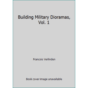 Building Military Dioramas, Vol. 1, Used [Paperback]