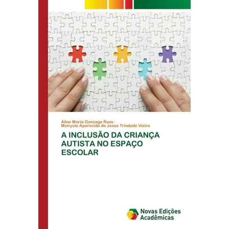 A InclusÃ£o Da CrianÃ§a Autista No EspaÃ§o Escolar, (Paperback)