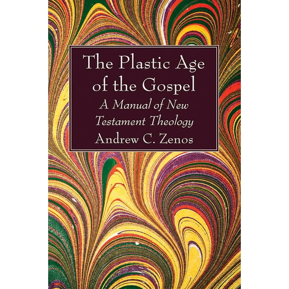 The Plastic Age of the Gospel (Paperback)