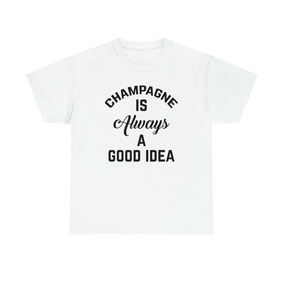 Champagne is Always A Good Idea Christmas Tshirt