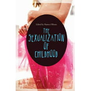 The Sexualization of Childhood, Used [Hardcover]